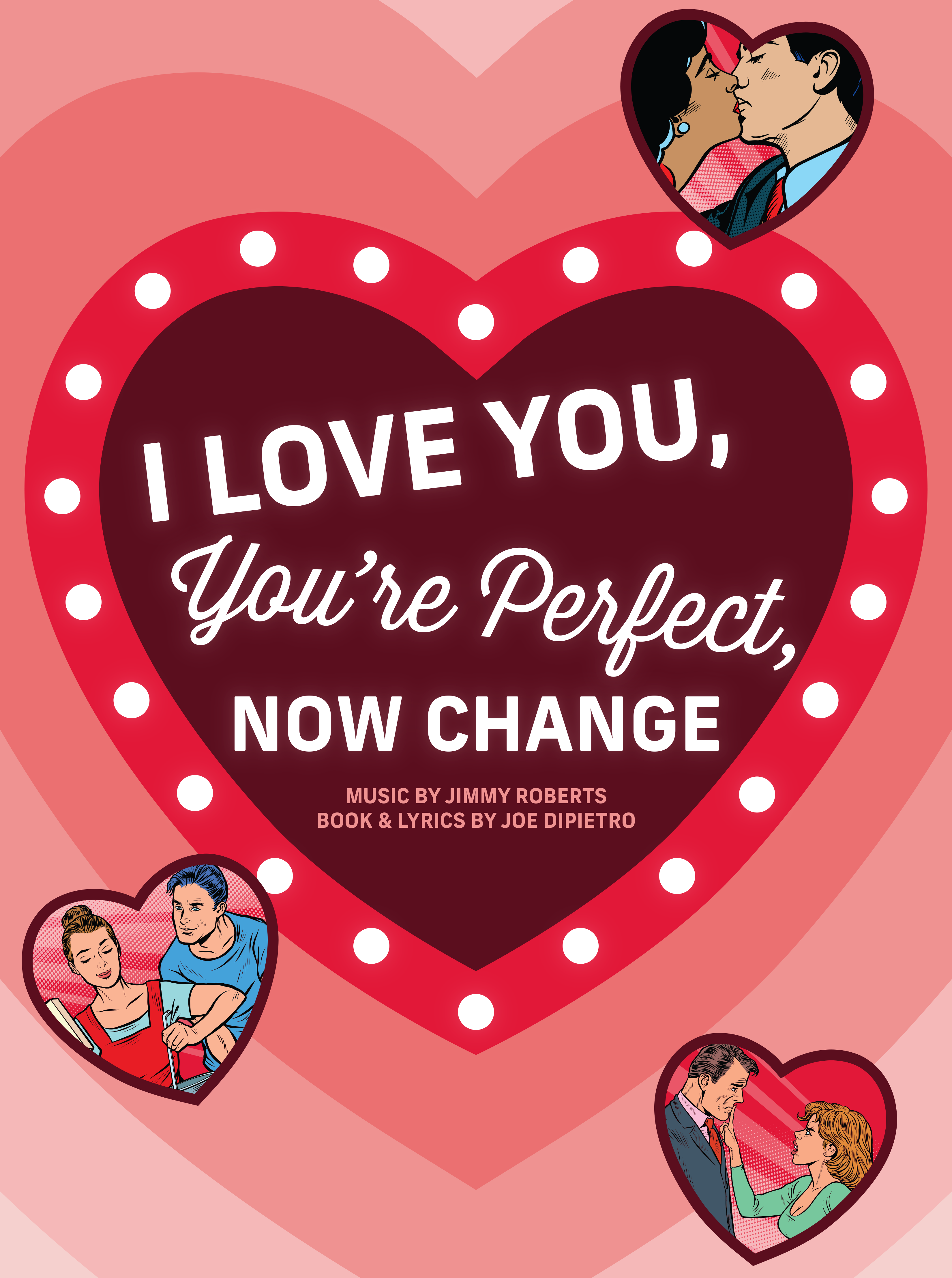 I Love You, You’re Perfect, Now Change