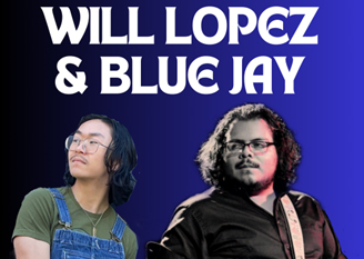 Popular Music Performance: Will Lopez and Blue Jay