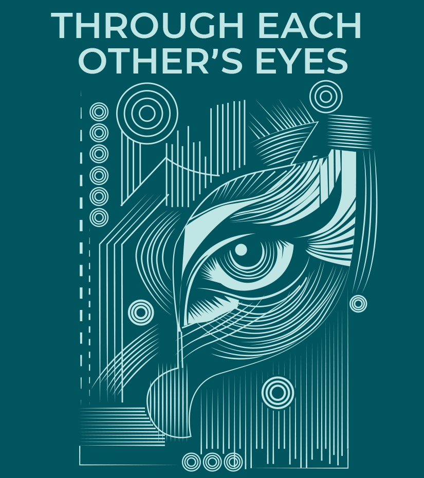 Through Each Other's Eyes
